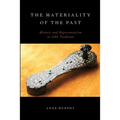 The Materiality of the Past: History and Representation in Sikh Tradition - Paperback