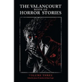 The Valancourt Book of Horror Stories, Volume Three - Hardcover