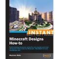 Instant Minecraft Designs: How-to - Paperback
