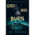 Girls Who Burn - Hardcover