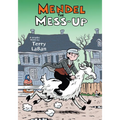 Mendel the Mess-Up - Hardcover