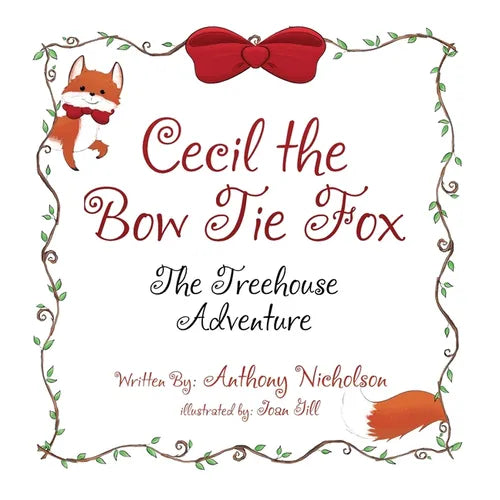 Cecil the Bow Tie Fox: The Tree House Adventure - Paperback