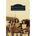 Hoopers Island's Changing Face - Hardcover