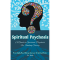 Spiritual Psychosis: A Guide to Spiritual Psychosis for Finding Clarity - Paperback