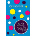 Yeah, maybe - Paperback