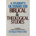 A Student's Dictionary for Biblical and Theological Studies: A Handbook of Special and Technical Terms - Paperback