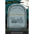 The Ghostly Tales of Chattanooga - Paperback