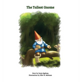 The Tallest Gnome - Hardcover
