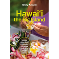 Lonely Planet Hawaii the Big Island: Plan the Trip of a Lifetime Detailed Itineraries & Maps Insider Tips Covers Kailua-Kona, Hilo, Hawaiê»i Volcanoes - Paperback