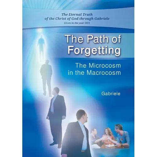 The Path of Forgetting: The Microcosm in the Macrocosm - Paperback