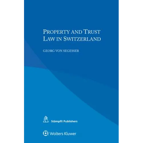 Property and Trust Law in Switzerland - Paperback