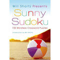 Will Shortz Presents Sunny Sudoku: 100 Wordless Crossword Puzzles - Paperback