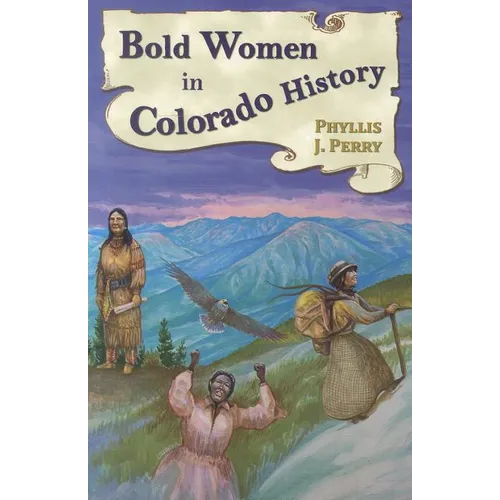 Bold Women in Colorado History - Paperback