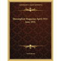 Theosophist Magazine April 1931-June 1931 - Paperback