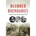 Blurred Boundaries: A Martial Arts Legacy and the Shaping of Taiwan - Paperback