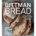 Bittman Bread: No-Knead Whole Grain Baking for Every Day: A Bread Recipe Cookbook - Hardcover