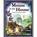 Mouse in the House: For the Love of Peanut Butter - Paperback