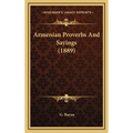 Armenian Proverbs And Sayings (1889) - Hardcover