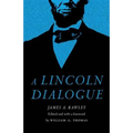 A Lincoln Dialogue - Hardcover