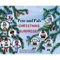 Pete and Pals' Christmas Surprise! - Hardcover