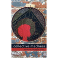 collective madness - Hardcover