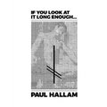 If you look at it long enough... - Paperback
