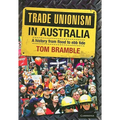 Trade Unionism in Australia: A History from Flood to Ebb Tide - Paperback