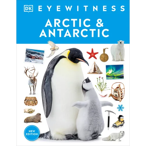 Eyewitness Arctic and Antarctic - Hardcover