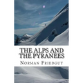 The Alps and the Pyranees: My War III - Paperback