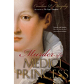 Murder of a Medici Princess - Paperback