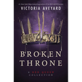 Broken Throne: A Red Queen Collection - Hardcover