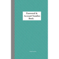 Password & Account Number Book: Never forget the password again - Paperback