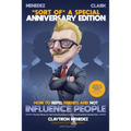 How to Repel Friends and Not Influence People - Paperback