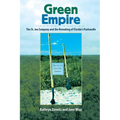Green Empire: The St. Joe Company and the Remaking of Florida's Panhandle - Paperback