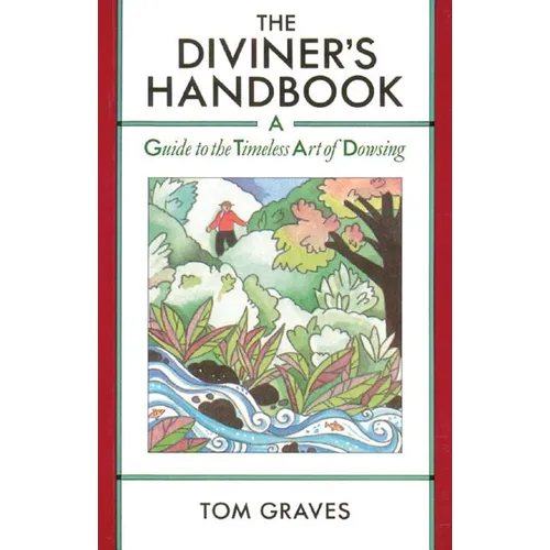 The Diviner's Handbook: A Guide to the Timeless Art of Dowsing - Paperback
