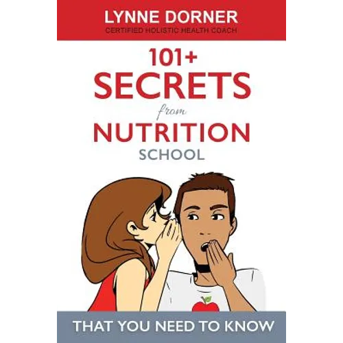 101+ Secrets from Nutrition School: That you need to know - Paperback
