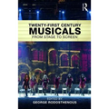 Twenty-First Century Musicals: From Stage to Screen - Paperback