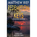 Redemption in the Keys: A Logan Dodge Adventure (Florida Keys Adventure Series Book 5) - Paperback