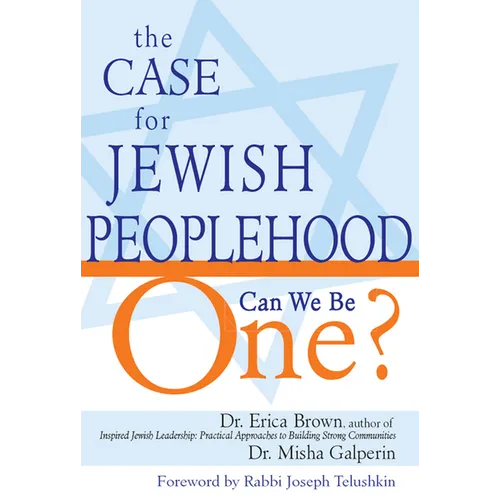 The Case for Jewish Peoplehood: Can We Be One? - Paperback