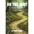 On The Way: A (Relatively) Brief Summary of and Relational Commentary on The Owner's Manual - Paperback
