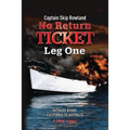 No Return Ticket - Leg One: Outward Bound - California to Australia - Paperback