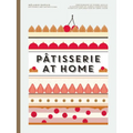Patisserie at Home - Hardcover