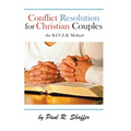 Conflict Resolution for Christian Couples - Hardcover
