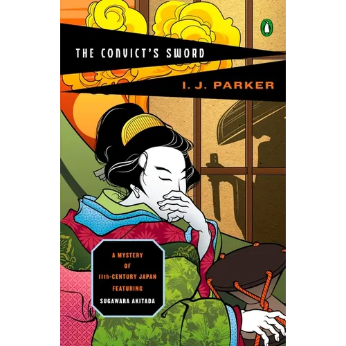 The Convict's Sword: A Mystery of Eleventh-Century Japan - Paperback
