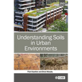 Understanding Soils in Urban Environments - Hardcover