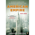 American Empire: The Rise of a Global Power, the Democratic Revolution at Home, 1945-2000 - Paperback