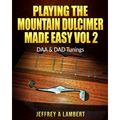 Playing The Mountain Dulcimer Made Easy: Vol II - Paperback