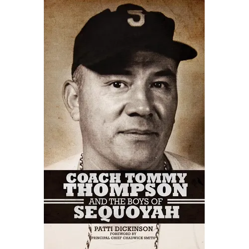 Coach Tommy Thompson and the Boys of Sequoyah - Paperback