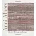 Anni Albers: Selected Writings on Design - Hardcover