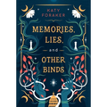 Memories, Lies, and Other Binds - Hardcover